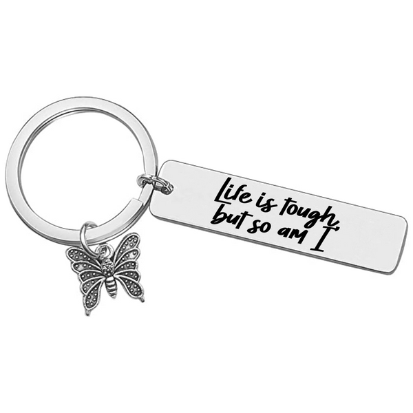 Life is Tough Butterfly Bar Keychain