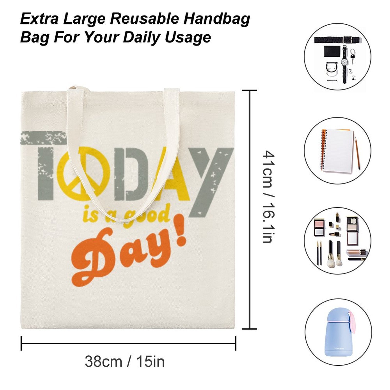 Today is a Good Day Tote Bag
